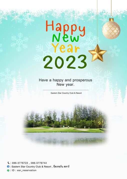 Eastern Star Country Club amp Resort tree and Happy New Year 2023 Have a happy and prosperous New year Eastern Star Country Club Resort 086 3776722 086 3776744 Eastern Star Country Club Resort อีสเทอร์น สตาร์ ID esr reservation