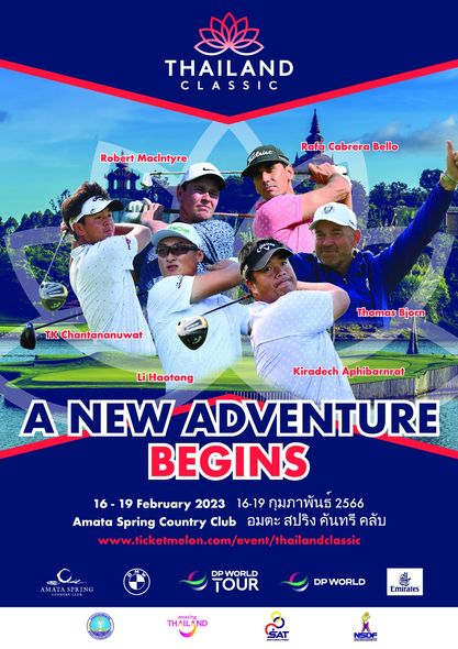 Amata Spring Country Club 5 people and THAILAND CLASSIC Robert Maclntyre Rafa Cabrera Bello Khw Thomas Bjorn Li Haotong Kiradech A hibarrat A NEW ADVENTURE BEGINS 16 19 February 2023 16 19 กุมภาพันธ์ 2566 Amata Spring Country Club อมตะ สปริง คันทรี คลับ www tickeon co evn hianasc MTSING DPWORLD TOUR DP WORLD THAILAND Emirates