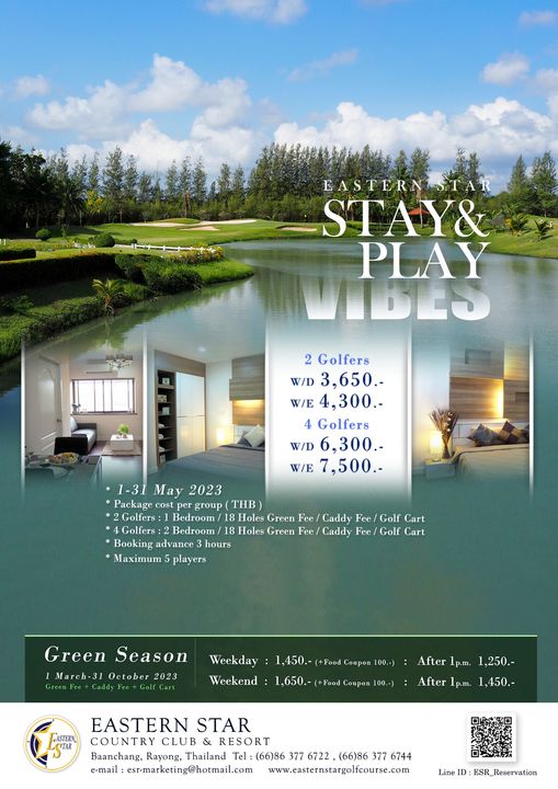 Eastern Star Country Club amp Resort อาจเป็นกราฟิกรูป กอล์ฟ และ ข้อความพูดว่า EASTERNISTAR STAY DBLS 2 Golfers W D 3 650 W E 300 Golfers W D 6 300 W E 7 500 1 31 May 2023 Package cost group THB Golfers Bedroom Holes Green Fee Caddy Fee Golf Cart Bedroom Holes Green Caddy Fee Golf Cart Booking advance hours Maximum players Green Season March 31 October 2023 GreenF Weekday Weekend 1 450 1 650 100 GASTERN After 1p m 250 After p m 1 450 EASTERN STAR COUNTRY CLUB RESORT Baanchang Rayong Thailand Tel 66 86 377 6722 66 86 6744 e mail www easternstargolfcourse com Line ESR Reservation