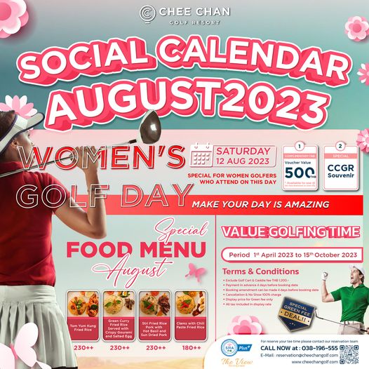 Chee Chan Golf 2 people chow mein and SATURDAY AUG 2023 CHEE CHAN GOLF RESORT SOCIAL CALENDAR AUGUST2023 WOMEN S SPECIAL FOR WOMEN GOLFERS 500 GOLF DAY WHO ON THIS DAY Availableto MAKE YOUR DAY IS AMAZING Special FOOD MENU August CCGR Souvenir V Period 1st April 2023 Terms 15th October 2023 Conditions 230 230 GREE DEALII 230 180 Plus CALL NOW 038 196 555 E Mail reservation cheechangolf com www cheechangolf com