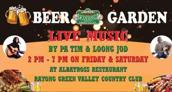 2 people and BEER RAYONG GREENVALLEY GARDEN LIVE MUSIC BY PA TIM LOONG JOD 2 PM 7 PM ON FRIDAY SATURDAY AT ALBATROSS RESTAURANT RAYONG GREEN VALLEY COUNTRY CLUB