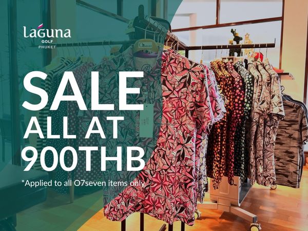 footwear and laGuna GOLF PHUKET SALE ALL AT 900THB Applied to all O7seven items only footwear and laGuna GOLF PHUKET SALE ALL AT 900THB Applied to all O7seven items only