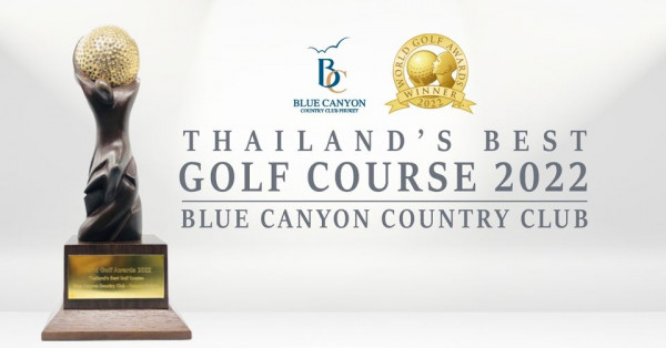 Blue Canyon Country Club GOLF BLUE CANYON COUNTRY CLUB PHUKET VINNER THAILAND S BEST GOLF COURSE 2022 BLUE CANYON COUNTRY CLUB