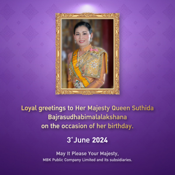 Red Mountain Golf Club Phuket Thailand nbsp 1 คน และ ข้อความพูดว่า Loyal greetings to Her Majesty Queen Suthida Bajrasudhabimalalakshana on the occasion of her birthday 3 June 2024 May It Please Your Majesty MBK Public Company Limited and its subsidiaries